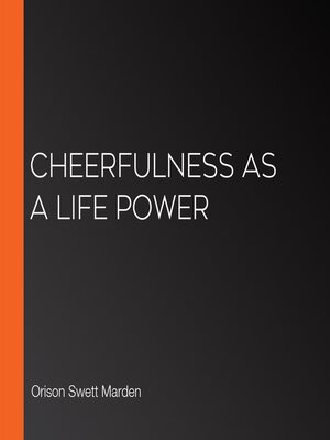 cover image of Cheerfulness As a Life Power